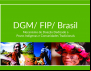 Projeto DGM lança 1º edital no Brasil