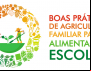 Boas Práticas de Agricultura Familiar para a Alimentação Escolar