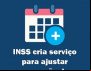INSS cria serviço para ajustar marcação de perícia médica